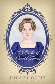 A Stroke of Good Fortune (Daughters of the Gentry, #2) (eBook, ePUB) A Stroke of Good Fortune (Daughters of the Gentry, #2) (eBook, ePUB)