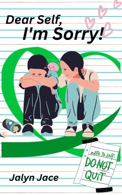 Dear Self, I'm Sorry! (eBook, ePUB) - Jace, Jalyn