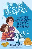 Rachel Friedman and Eight Not-Perfect Nights of Hanukkah (eBook, ePUB)