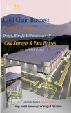 Cold chain Business Planning and Strategy: Design, Retrofit And Maintenance Of Cold Storages And Pack Houses (Business strategy books, #3) (eBook, ePUB)