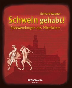 Schwein gehabt! (eBook, ePUB) - Wagner, Gerhard