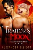 Traitor's Moon (Gladstone Shifters, #2) (eBook, ePUB)