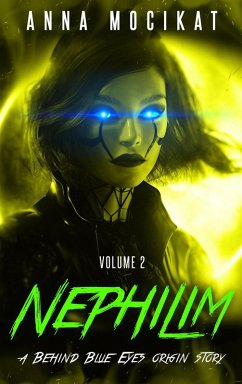 Nephilim Volume 2 (Behind Blue Eyes Origins, #2) (eBook, ePUB) - Mocikat, Anna