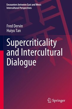 Supercriticality and Intercultural Dialogue - Dervin, Fred;Tan, Huiyu