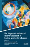 The Palgrave Handbook of Teacher Education in Central and Eastern Europe