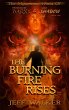 The Burning Fire Rises: Part One (The... - Bild 1