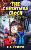The Christmas Clock: A Time-Twisting Tale (eBook, ePUB) The Christmas Clock: A Time-Twisting Tale (eBook, ePUB)