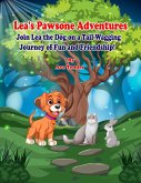 Lea's Pawsone Adventures Join Lea the Dog on a Tail-Wagging Journey of Fun and Friendship! (eBook, ePUB)