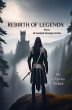 Rebirth Of Legends (Of Ancient Lineage,... - Bild 1