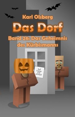 Das Dorf Band 26: Das Geheimnis des Kürbismanns (eBook, ePUB) - Olsberg, Karl