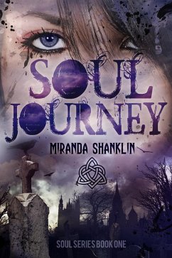 Soul Journey (Soul Series, #1) (eBook, ePUB) - Shanklin, Miranda