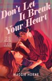 Don't Let It Break Your Heart (eBook, ePUB) Don't Let It Break Your Heart (eBook, ePUB)