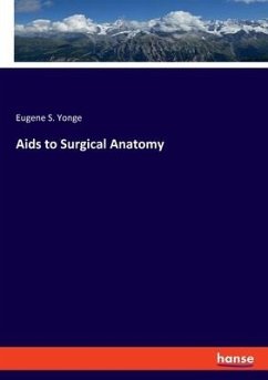 Aids to Surgical Anatomy - Yonge, Eugene S.