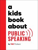 A Kids Book about Public Speaking