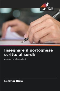 Insegnare il portoghese scritto ai sordi: - Bizio, Lucimar