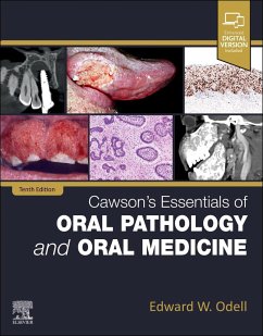 Cawson's Essentials of Oral Pathology and Oral Medicine - Odell, Edward W, FDSRCS, MSc, PhD, FRCPath (Professor of Oral Pathol