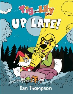 TIG and Lily: Up Late! - Thompson, Dan