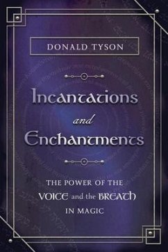 Incantations and Enchantments - Tyson, Donald