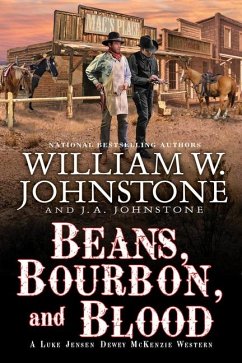 Beans, Bourbon, & Blood - Johnstone, William W; Johnstone, J A