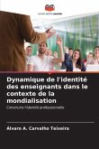 Dynamique de l'identité des enseignants dans le contexte de la mondialisation