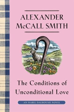 The Conditions of Unconditional Love - McCall Smith, Alexander