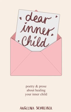 dear inner child - Schreiber, Angelina
