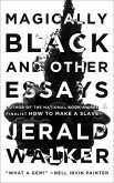 Magically Black and Other Essays Magically Black and Other Essays