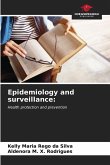 Epidemiology and surveillance:
