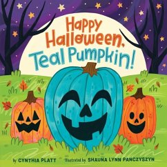 Happy Halloween, Teal Pumpkin! - Platt, Cynthia