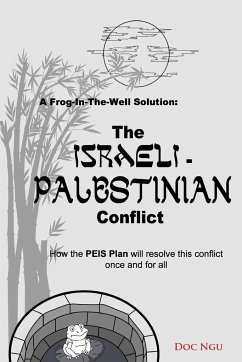 A Frog-In-The-Well Solution - The Israeli-Palestinian Conflict - Ngu, Doc