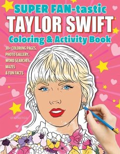 Super Fan-Tastic Taylor Swift Coloring & Activity Book - Kendall, Jessica