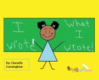 I Wrote What I Wrote! I Wrote What I Wrote!