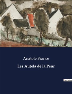 Les Autels de la Peur - France, Anatole