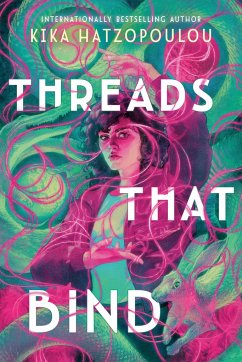 Threads That Bind - Hatzopoulou, Kika