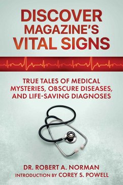 Discover Magazine's Vital Signs - Norman, Dr. Robert A.