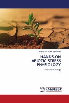 HANDS-ON ABIOTIC STRESS PHYSIOLOGY - MISHRA, BRAJESH KUMAR