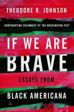If We Are Brave - Johnson, Theodore