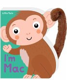 Little Tails: I'm Mac the Monkey