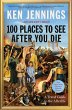 100 Places to See After You Die - Bild 1