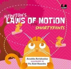 Newton's Laws of Motion for Smartypants - Ravishankar, Anushka