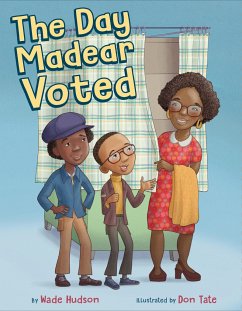 The Day Madear Voted - Hudson, Wade