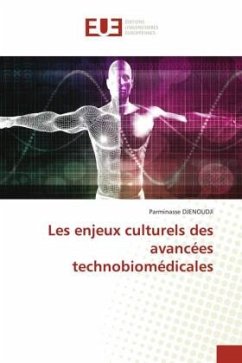 Les enjeux culturels des avancées technobiomédicales - DJENOUDJI, Parminasse