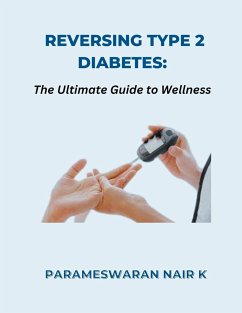 Reversing Type 2 Diabetes - K, Parameswaran Nair