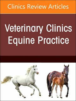 Toxicologic Disorders, an Issue of Veterinary Clinics of North America: Equine Practice