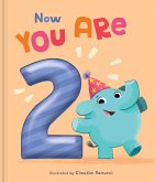 Now You Are 2 Now You Are 2