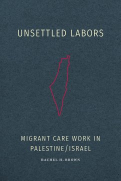 Unsettled Labors - Brown, Rachel H.