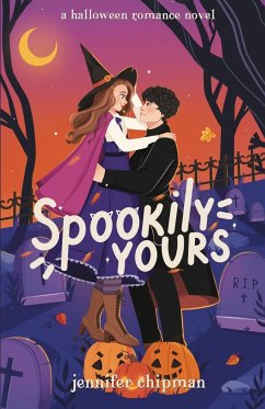 Spookily Yours - Chipman, Jennifer