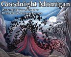 Goodnight Morrigan Goodnight Morrigan