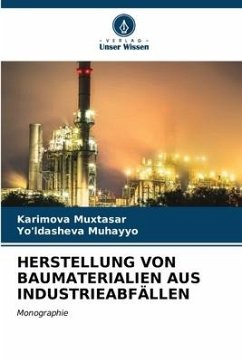 HERSTELLUNG VON BAUMATERIALIEN AUS INDUSTRIEABFÄLLEN - Muxtasar, Karimova;Muhayyo, Yo'ldasheva