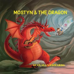 Mostyn & The Dragon - Edwards, Sean Alan